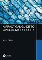 A Practical Guide to Optical Microscopy 113806470X Book Cover