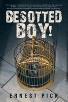 Besotted Boy! 1532080190 Book Cover