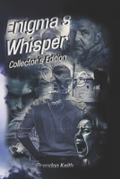 Enigma's Whisper: The Collector's Edition (Enigma's Whisper Collector's Edition) B0DSZNMNBZ Book Cover