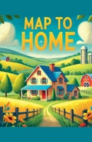 Map to home B0DV44Z6ZK Book Cover