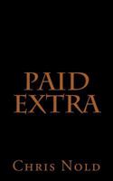 Paid Extra: Poems 2016-2018 1727060954 Book Cover