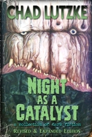 Night as a Catalyst 1511986557 Book Cover