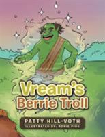 Vream's Berrie Troll 1524556556 Book Cover