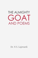 The Almighty Goat and Poems 1647493536 Book Cover