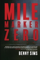 Mile Marker Zero B0FKZH3SC6 Book Cover