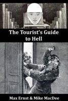 The Tourist's Guide to Hell 0359561136 Book Cover