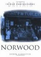 Norwood in Old Photographs 0750929197 Book Cover