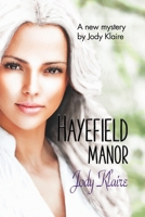 Hayefield Manor B09RGSP55Z Book Cover