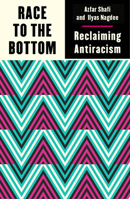 Race to the Bottom: Reclaiming Antiracism 0745344674 Book Cover