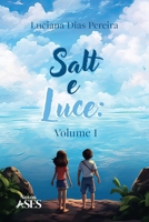 Salt e Luce: Volume I (Portuguese Edition) 6554285180 Book Cover