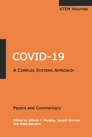 Covid-19: A Complex Systems Approach 0578912007 Book Cover