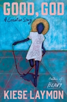 Good, God: A Creation Story 1982172134 Book Cover