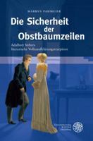 Die Sicherheit Der Obstbaumzeilen Adalbert Stifters Literarische Volksaufklarungsrezeption 3825362922 Book Cover