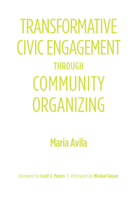 Transformative Civic Engagement Through Community Organizing 1620361035 Book Cover
