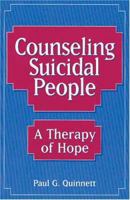 Counseling Suicidal People: A Therapy of Hope 0970507607 Book Cover
