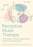 Receptive Music Therapy, 2nd Edition 1787756106 Book Cover