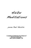 Haiku Meditations: A Project of Veterans For Peace 1721759662 Book Cover