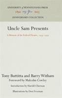 Uncle Sam Presents a Memoir of the Federal Theatre: 1935-1939 0812278267 Book Cover