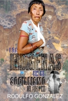 Los Indígenas en el Socialismo del Siglo XXI 1087995892 Book Cover