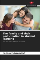 The family and their participation in student learning 6206860132 Book Cover