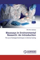 Bioassays in Environmental Research: An Introduction: The use of biological techniques in chemical testing 6200321094 Book Cover