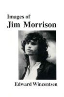 Images Of Jim Morrison 0935839119 Book Cover