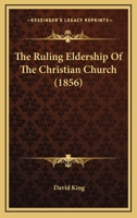 The Ruling Eldership of the Chistan Church 1017573727 Book Cover