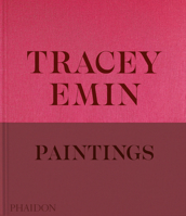 Tracey Emin Paintings 1838668616 Book Cover