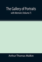 The Gallery Of Portraits: With Memoirs, Volume 7 9355390939 Book Cover