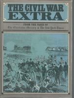The Civil War Extra: From the Pages of the Charleston Mercury and the New York Times 0405066627 Book Cover