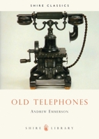 Old Telephones (Shire Albums) 0852637810 Book Cover