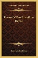 Poems of Paul Hamilton Hayne 1177350920 Book Cover