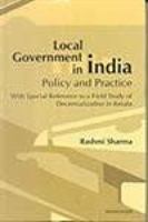 Local Government in India: Policy and Practice With Special Reference to a Field Study of Decentralization in Kerala 8173048053 Book Cover