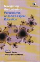 Navigating the Labyrinth: Perspectives on India's Higher Education 9386296993 Book Cover