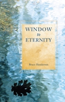 WINDOW TO ETERNITY 0877851603 Book Cover