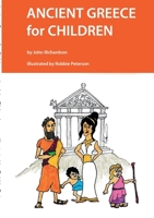 Ancient Greece for Children 1470949253 Book Cover