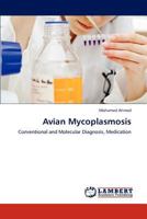 Avian Mycoplasmosis 3848401533 Book Cover