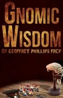 Gnomic Wisdom 1786129167 Book Cover
