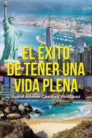 El �xito de tener una vida plena 1662490585 Book Cover