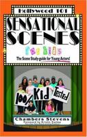 Sensational Scenes for Kids: The Scene Study-Guide for Young Actors (Hollywood 101, 5) 1883995124 Book Cover