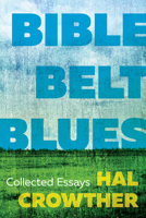 Bible Belt Blues 1958888664 Book Cover