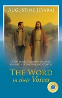 The Word in their Voices: A Catholic Pilgrim's Journey through Scripture and Poetry 1543784313 Book Cover