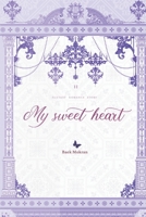 My Sweet Heart Vol. 2 1954707436 Book Cover