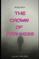 the crown of darkness poetry B09FS74P2R Book Cover