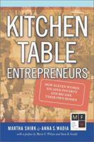 Kitchen Table Entrepreneurs: How Eleven Women Escaped Poverty and Became Their Own Bosses 0813342236 Book Cover
