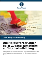 Die Herausforderungen beim Zugang zum Recht auf Hochschulbildung (German Edition) 6207862775 Book Cover
