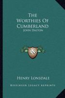 The Worthies of Cumberland 1432529196 Book Cover