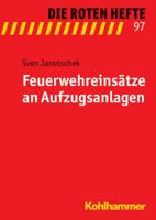 Feuerwehreinsatze an Aufzugsanlagen 3170262572 Book Cover