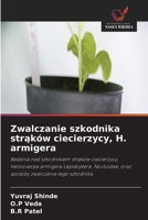 Zwalczanie szkodnika straków ciecierzycy, H. armigera (Polish Edition) 6630294084 Book Cover