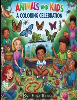 Animals and Kids: A Coloring Celebration: City Pets, Kid & Pet Adventures, Urban Fun, Coloring Together, Pet Lovers, Diverse Kids, Animals, Street ... Cityscape Colors,Play & Color, Pet Parade B0CQKD5LHX Book Cover